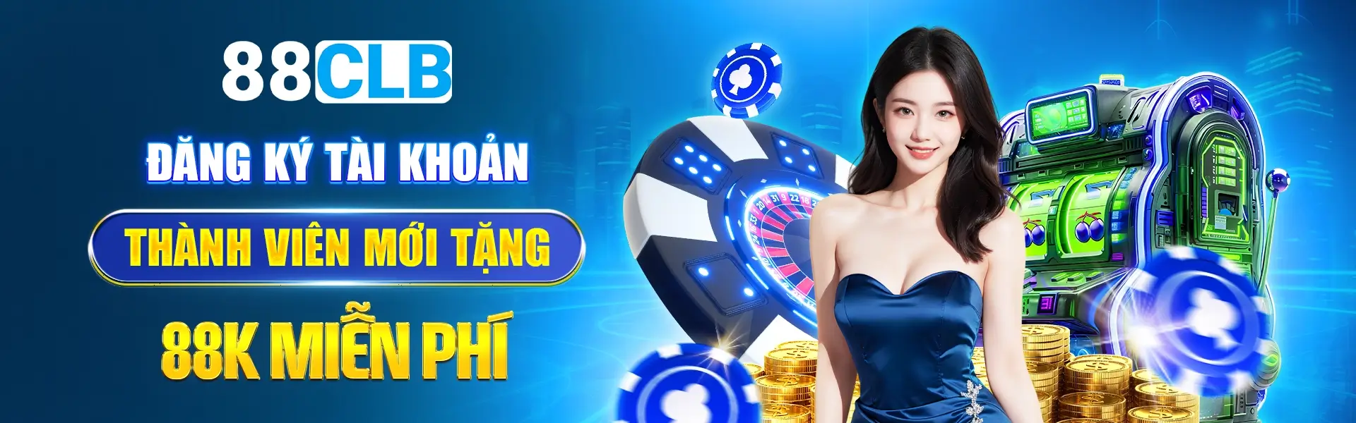 Đăng ký tài khoản thành viên mới tặng 88K miễn phí